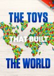 The Toys That Built the World