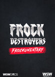 Frock Destroyers: Frockumentary