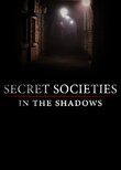 Secret Societies: In the Shadows
