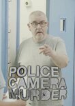 Police, Camera, Murder