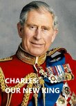 Charles: Our New King