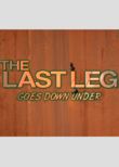 The Last Leg Goes Down Under