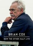 Brian Cox: How the Other Half Live