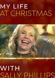 My Life at Christmas with Sally Phillips