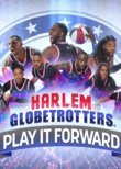 Harlem Globetrotters: Play It Forward