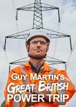 Guy Martin's Great British Power Trip