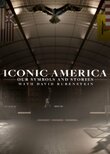 Iconic America: Our Symbols and Stories with David Rubenstein