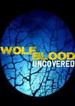 Wolfblood Uncovered