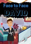 Face to Face with David