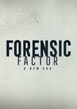 Forensic Factor: A New Era