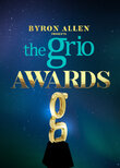 Byron Allen Presents the Grio Awards