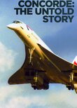 Concorde: The Untold Story