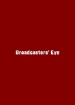 Broadcasters' Eye