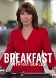 Breakfast with Kay Burley