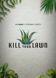 Kill Your Lawn