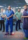 The Hospital: Life on the Line