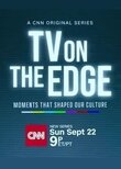 TV On the Edge: Moments That Shaped Our Culture