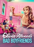 Olivia Attwood's Bad Boyfriends