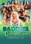 Baddies Caribbean Reunion