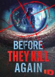 Before They Kill Again