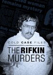 Cold Case Files: The Rifkin Murders