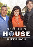 Sell This House: Extreme