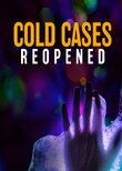 Cold Cases Reopened