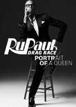 RuPaul's Drag Race: Portrait of a Queen