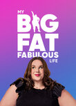 My Big Fat Fabulous Life