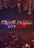 Crime Patrol - City Crimes