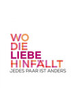 Wo die Liebe hinfällt – Jedes Paar ist anders