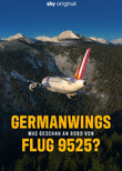Germanwings – Was geschah an Bord von Flug 9525?