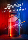 Moonshiners True Crime & Shine