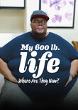 My 600-Lb. Life: Where Are They Now?