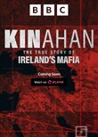 Kinahan: The True Story of Ireland's Mafia