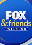 Fox & Friends Weekend