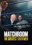 Matchroom: The Greatest Showmen