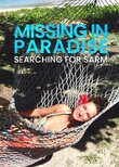 Missing in Paradise: Searching for Sarm