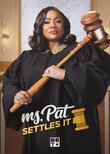 Ms. Pat Settles It