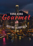 Hong Kong Gourmet With Justine Schofield