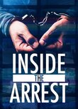 Inside the Arrest