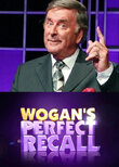 Wogan's Perfect Recall