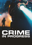 Crime in Progress