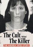 The Cult Behind the Killer: The Andrea Yates Story