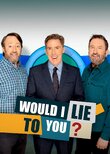 Would I Lie to You?