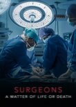 Surgeons: A Matter of Life or Death