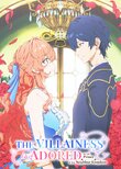 The Villainess Is Adored by the Prince of the Neighbor Kingdom