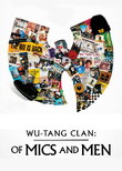 Wu-Tang Clan: Of Mics and Men