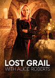 Lost Grail with Alice Roberts