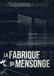 La Fabrique du Mensonge